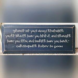 Winnie the Pooh sign, Christopher Robin encouragement quote